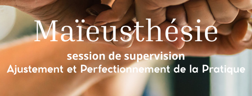 Ajustement et Perfectionnement de la Pratique en Maieusthesie